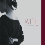 WITH - Single by Kazusa | Spotify WITH