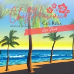 Chill Hawaii:Cafe Relax - Lazy Beach - Compilation by Waikiki Diamonds | Spotify Chill Hawaii:Cafe Relax - Lazy Beach