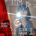 I Cant I Wont - song and lyrics by Moms Home | Spotify I Cant I Wont