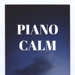 Calm - song and lyrics by Piano Calm | Spotify Calm