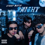 2night - Single by Strap Mafia | Spotify 2night