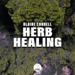 Herb Healing - song and lyrics by Blaine Connell | Spotify Herb Healing