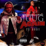 Juug Again - song and lyrics by YB Tuck, FS Rudy | Spotify Juug Again
