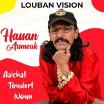 Aaichat Toudert Noun - Single by Hassan Arsmouk | Spotify Aaichat Toudert Noun