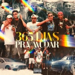 365 Dias para Mudar - Single by Mc JR | Spotify 365 Dias para Mudar