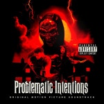 Problematic Intentions (Original Motion Picture Soundtrack) - Album by V-LO the Maestro | Spotify Problematic Intentions... 