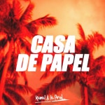 Casa de papel - Single by Kamal A La Prod | Spotify Casa de papel