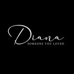 Someone You Loved - Single by Diana | Spotify Someone You Loved