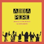 Abba Pere - Single by Père Charles & Co | Spotify Abba Pere