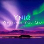 Wherever You Go - Single by YNIQ | Spotify Wherever You Go