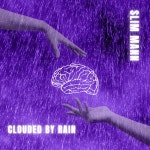 Clouded By Rain - song and lyrics by Slim Mann | Spotify Clouded By Rain