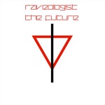 The Future - Album by RAVEOLOGIST | Spotify The Future