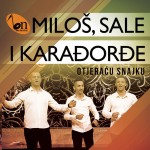 Otjeracu snajku - song and lyrics by Miloš Vukman, Sale i Karađorđe | Spotify Otjeracu snajku