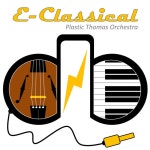 E-Classical - Album by Plastic Thomas Orchestra | Spotify E-Classical