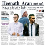 Heenath Aran - song and lyrics by Murf Durt, Nauzi, Spin Spittah, DJ JNK | Spotify Heenath Aran