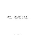 My Immortal - song by Corvyx | Spotify My Immortal