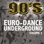 90s Euro-Dance Underground, Vol. 3 - Compilation by Various Artists | Spotify 90s Euro-Dance Underground, Vol. 3