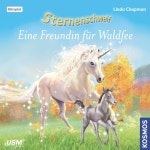 by Sternenschweif, Linda Chapmann, Anette Gunkel, Anita Hopt, Henry Dahlke | Spotify Kapitel 3 - Teil 50: Eine Freundin für Waldfee