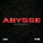 Abysse - Single by Kamikaz | Spotify Abysse