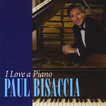 I Love a Piano - Album by Paul Bisaccia | Spotify I Love a Piano