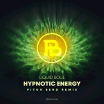 Hypnotic Energy - Pitch Bend Remix - song by Liquid Soul, PitchBend | Spotify Hypnotic Energy - Pitch Bend Remix