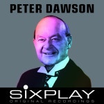Six Play: Peter Dawson (Remastered) - EP - EP by Peter Dawson | Spotify