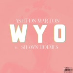 W.Y.O. (What You On) - song and lyrics by Ashton Marton, Shawn Holmes | Spotify W.Y.O. (What You On)