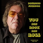 You Are Rock And Roll - Single by Patricio Johnson | Spotify You Are Rock And Roll