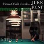 Juke Joint - song by G Sound Musik | Spotify Juke Joint