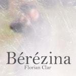블레싱빈즈 | Bérézina - Single by Florian Clar | Spotify Bérézina