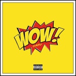 WOW - Single by CAZU | Spotify WOW