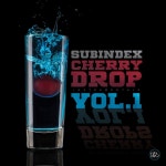 Cherry Drop, Vol. 1 - EP by Subindex | Spotify Cherry Drop, Vol. 1