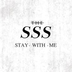 Stay With Me - Single by The SSS | Spotify Stay With Me