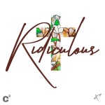 Ridiculous - Single by Crossroads Creative | Spotify Ridiculous