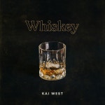 Whiskey - song and lyrics by Kai West | Spotify Whiskey