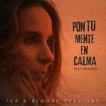Pon tu Mente en Calma - song and lyrics by IKA, Reggae Versions, Apagon | Spotify Pon tu Mente en Calma