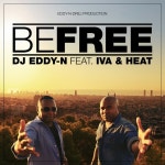 Be Free - Single by DJ Eddy-N | Spotify Be Free