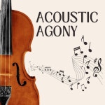 Acoustic Agony - Album by AmbientAura | Spotify Acoustic Agony