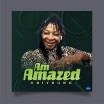 Am Amazed - Single by AdiYoung | Spotify Am Amazed