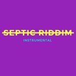 Septic Riddim - Single by RowsellBeats | Spotify Septic Riddim