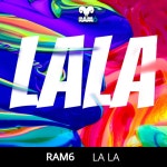 La La - Single by RAM6 | Spotify La La