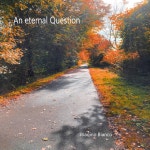 An Eternal Question - Single by Joaqino Bianco | Spotify