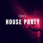 House Party - song and lyrics by OBIS | Spotify House Party