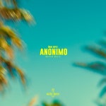 Anonimo - song and lyrics by Ñaki Boyz | Spotify Anonimo