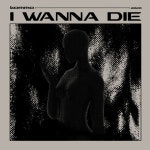 I Wanna Die - song and lyrics by KOMMO | Spotify I Wanna Die