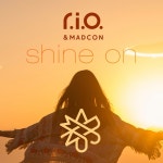 Shine On - Single by R.I.O., Madcon | Spotify Shine On
