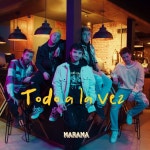Todo a la Vez - song and lyrics by Marama | Spotify Todo a la Vez