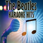 Karaoke hits - The Beatles - Album by Dj Dalebe | Spotify Karaoke hits - The Beatles