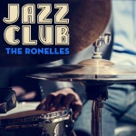 Jazz Club - Album by The Ronelles | Spotify
