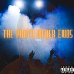 The Party Never Ends - Single by TyMadeIt | Spotify The Party Never Ends